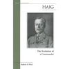 Haig: The Evolution of a Commander - Paperback
