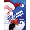 Sneezing's Greetings - Hardcover