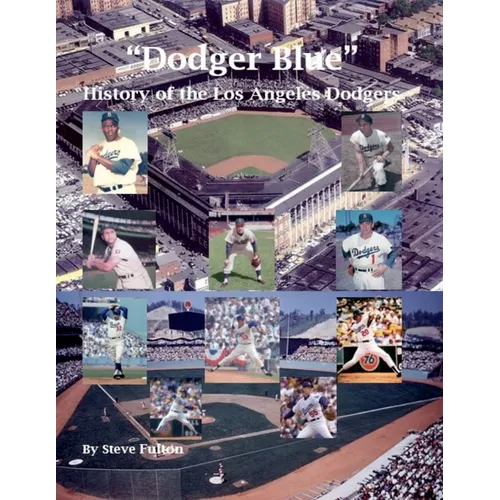 "Dodger Blue" History of the Los Angeles Dodgers - Paperback