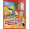 What in the World Would Everyone Do Without Me? - Paperback