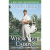 Who's Your Caddy?: Looping for the Great, Near Great, and Reprobates of Golf - Paperback