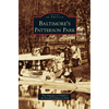 Baltimore's Patterson Park - Hardcover