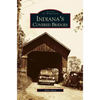 Indiana's Covered Bridges - Hardcover