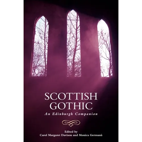 Scottish Gothic: An Edinburgh Companion - Paperback