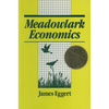 Meadowlark Economies: Work and Leisure in the Ecosystem - Paperback