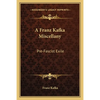 A Franz Kafka Miscellany: Pre-Fascist Exile - Paperback