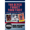You Never Forget Your First: A Collection of New York Rangers Firsts. - Paperback