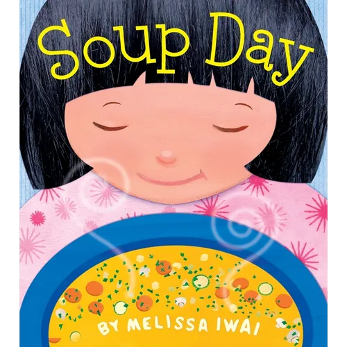 Soup Day: A Picture Book - Paperback