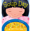 Soup Day: A Picture Book - Paperback