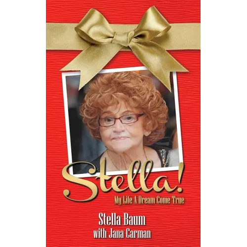 Stella!: My Life A Dream Come True - Paperback