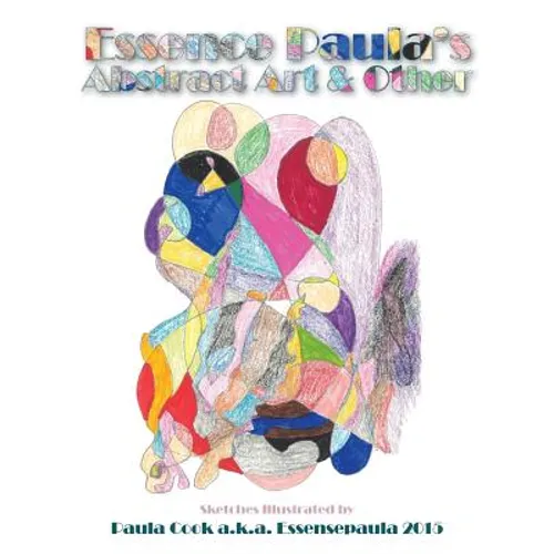 Essence Paula's Abstract Art & Other - Paperback