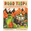 Road Trip!: Camping with the Four Vagabonds: Thomas Edison, Henry Ford, Harvey Firestone, and John Burroughs - Hardcover