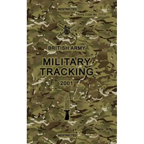 British Army Military Tracking: Army Code No. 71711 - Paperback