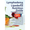 Lymphedema and Lipedema Nutrition Guide - Paperback