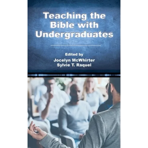 Teaching the Bible with Undergraduates - Hardcover