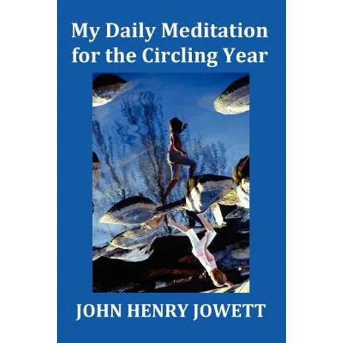 My Daily Meditation for the Circling Year - With Index of Bible Verses - Paperback