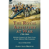 The Royal Artillery at War,1700-1860: British Gunners & Their Guns in the 18th & 19th Centuries - Paperback