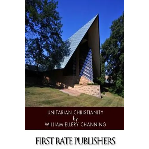 Unitarian Christianity - Paperback