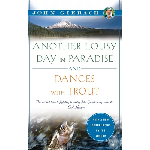 Another Lousy Day in Paradise and Dances with Trout - Paperback