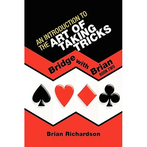 An Introduction to the Art of Taking Tricks - Hardcover