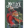 Matlock the Hare: The Trial of the Majickal Elders - Paperback