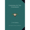 Canyons Of The Colorado - Hardcover