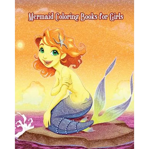 Mermaid Coloring Books for Girls: Mermaid and Sea Life! (Super Fun Coloring Books for Kids) - Paperback