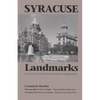 Syracuse Landmarks: An Aia Guide to Downtown and Historic Neighborhoods - Hardcover
