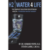 H2 Water 4 Life: The Simplest Solution for Optimum Health: Hydrogen Water Therapy (Black and White) - Paperback