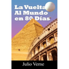 La Vuelta Al Mundo En 80 Dias - Paperback