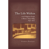 The Life Within: Local Indigenous Society in Mexico's Toluca Valley, 1650-1800 - Hardcover