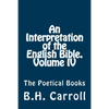 An Interpretation of the English Bible. Volume IV.: The Poetical Books - Paperback