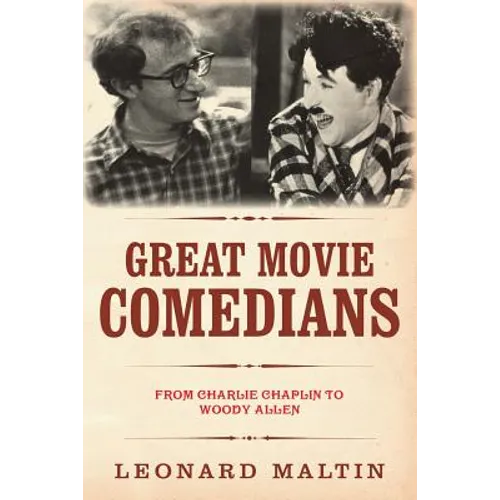 The Great Movie Comedians: From Charlie Chaplin to Woody Allen (Revised and Updated) - Paperback