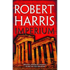 Imperium: A Novel of Ancient Rome - Paperback