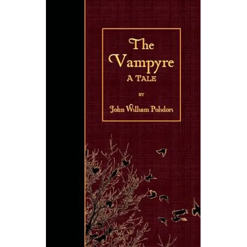 The Vampyre: A Tale - Paperback