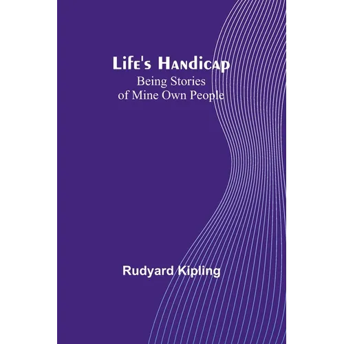 Life's Handicap: Being Stories of Mine Own People - Paperback