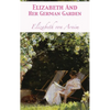 Elizabeth And Her German Garden - Hardcover