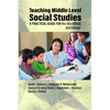 Teaching Middle Level Social Studies: A Practical Guide for 4th-8th Grade - Hardcover