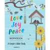 The Love, Joy, Peace Workbook: A Couple's Bible Study - Paperback
