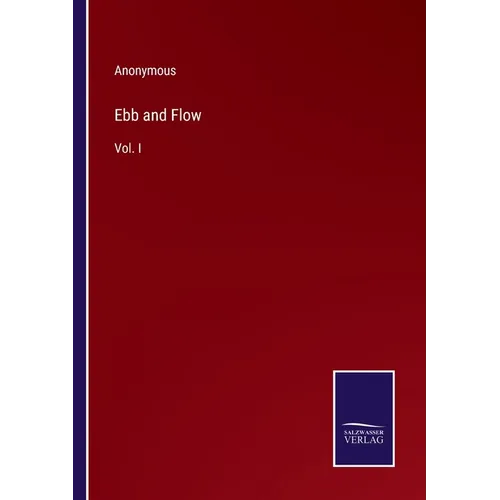 Ebb and Flow: Vol. I - Paperback