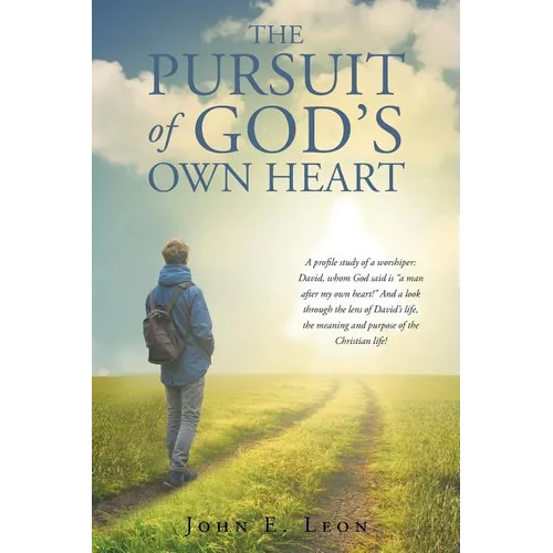 The Pursuit of God's Own Heart - Paperback