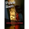 The 9 Dark Hours - Paperback