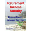 Retirement Income Annuity: Guaranteed Income for Life - Paperback