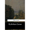 My Brilliant Career - Paperback