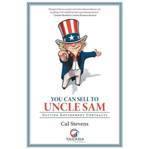 You Can Sell to Uncle Sam: Getting Government Contracts - Paperback