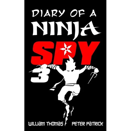 Diary of a Ninja Spy 3: Ninja Ghost Attack! - Paperback