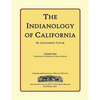 The Indianology of California: Volume One, Containing Series One and Series Two - Paperback