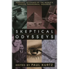 Skeptical Odysseys: Personal Accounts by the World's Leading Paranormal Inquirers - Hardcover