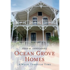 Ocean Grove Homes a Walk Through Time - Paperback