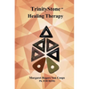 Trinity Stone Healing Therapy - Paperback